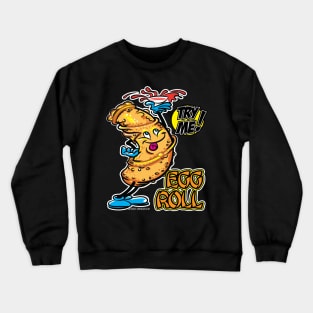 Try Me Egg Roll Crewneck Sweatshirt